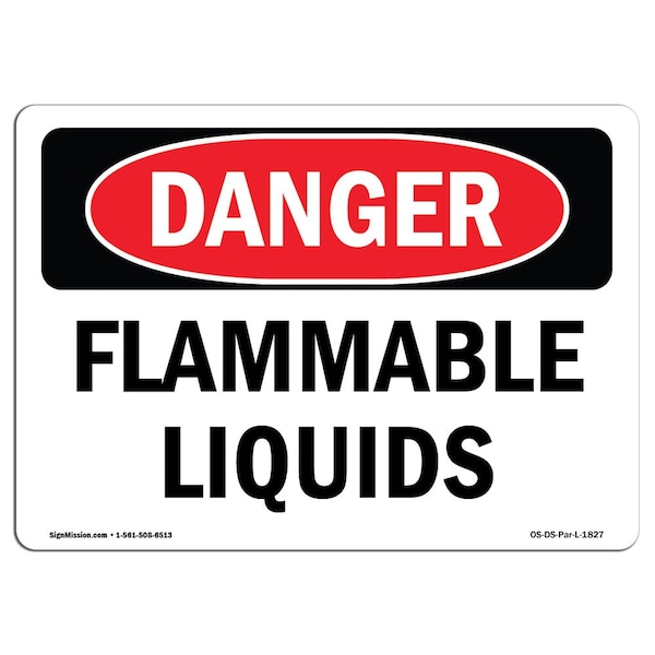 Safety Sign, OSHA Danger, 12" Height, 18" Width, Flammable Liquids, Landscape, D-1218-L-1827